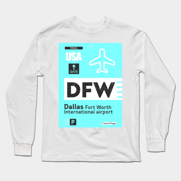 DFW Dallas Texas airport code Long Sleeve T-Shirt by Woohoo